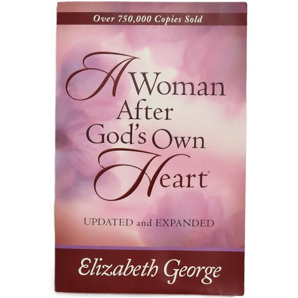 Woman after God's Own Heart by Elizabeth George 2006 Paperback NEW - Picture 1 of 13
